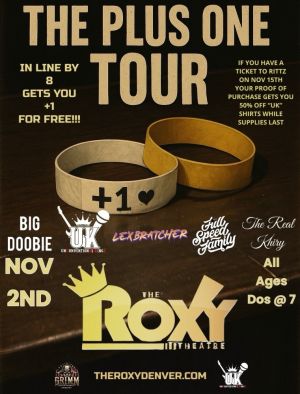 PLUS ONE Tour  Featuring UNCONVENTIONAL KINGZ Lex Bratcher  Big Doobie The Real Khiry and The Full Speed Family