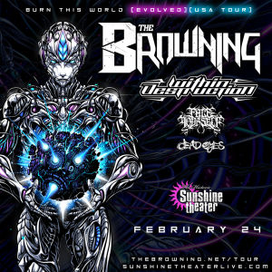 The Browning  Within Destruction  Face Yourself  Dead Eyes