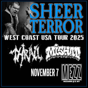 Sheer Terror * Thrall * Mishap * No Law - CANCELLED | Nov 7th 2025