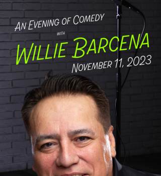 An Evening of Comedy with Willie Barcena
