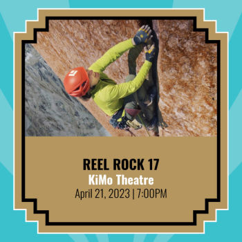 Reel Rock 17 Film Tour Albuquerque @ KiMo Theatre 2023-04-21 19:00:00