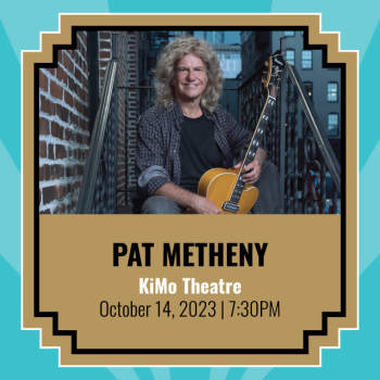 Pat Metheny - October 14, 2023, 7:30 pm