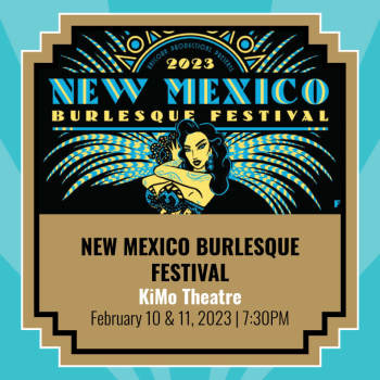 New Mexico Burlesque Festival 2023 - 2 day pass - February 10, 2023, 7:30 pm