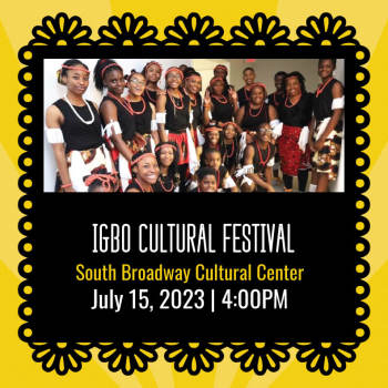 Igbo Cultural Festival - July 15, 2023, 4:00 pm