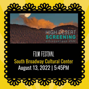 High Desert Screening - Film Festival - August 13, 2022, 5:45 pm