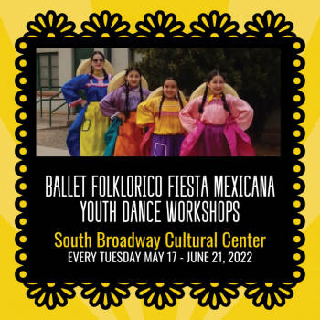 Ballet Folklorico Fiesta Mexicana Youth Dance Workshops - May 17, 2022, 5:30 pm