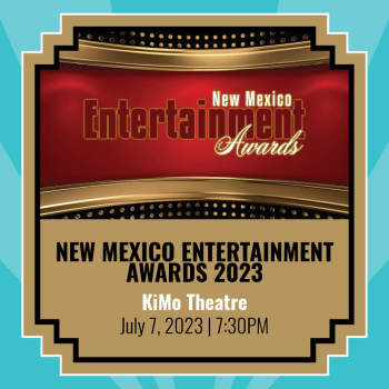 New Mexico Entertainment Magazine Awards - July 7, 2023, 7:00 pm