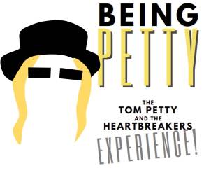 Being Petty: The Tom Petty & The Heartbreakers Experience