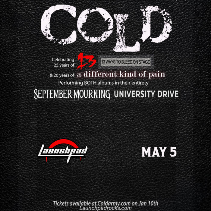 Cold * September Mourning * University Drive 