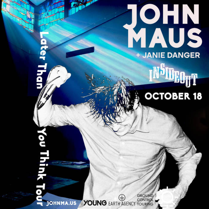 John Maus * Janie Danger