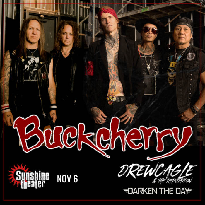 Buckcherry * Drew Cagle & The Reputation * Darken The Day 