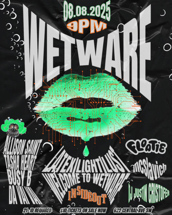 WETWARE LATEX/LIGHT/LUST  featuring Allison Saint * Tasha Heart * Busy B *Da Vai Vai * Flotie * Mcslavich * DJ Justin Chistofer
