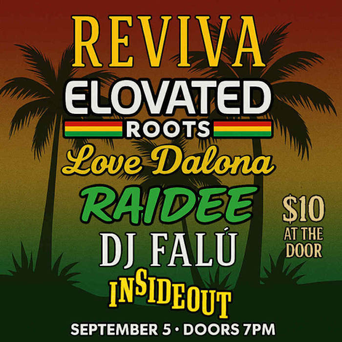 REVIVA * ELOVATED ROOTS *  LOVE DALONA * RAIDEE * DJ FALU