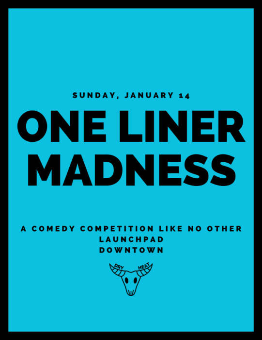 Comedy! One Liner Madness 64 comedians competing with their best