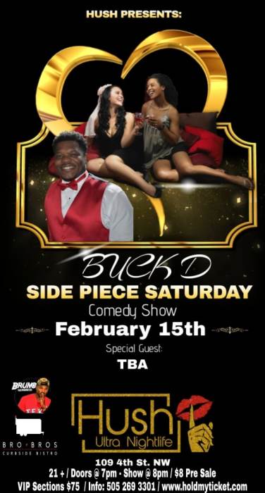 Side Piece Saturday Comedy Show Hush Ultra Nightlife