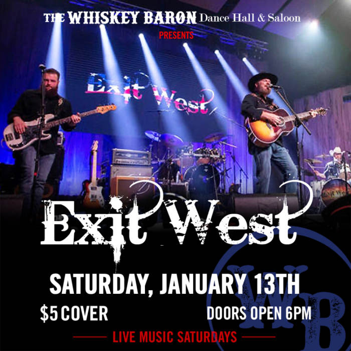 Exit West $5 Cover Charge @ Whiskey Baron Dance Hall & Saloon Colorado ...