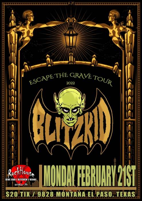 BLITZKID ESCAPE THE GRAVE TOUR @ Rockhouse Bar & Grill El Paso, TX -  February 21st 2022 8:00 pm