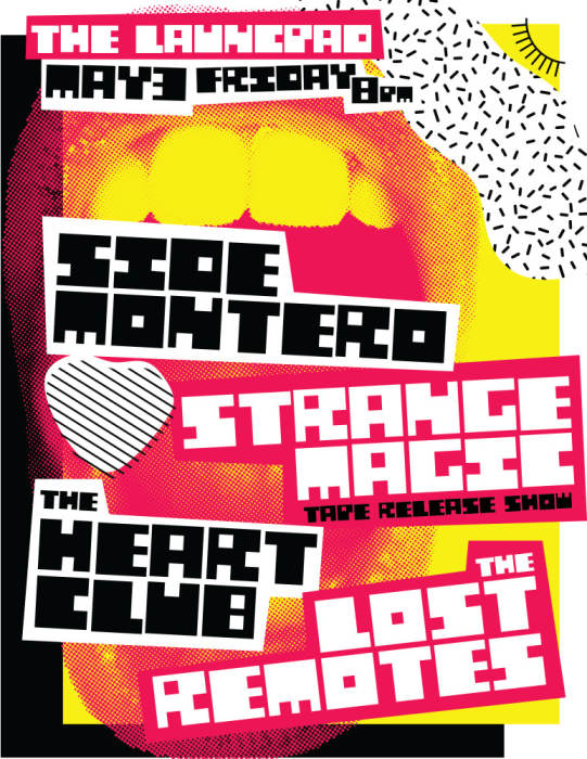 Side Montero * Strange Magic * The Heart Club * The Lost Remotes