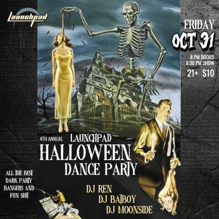 4th Annual Launchpad Halloween Dance Party
