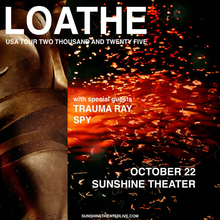 Loathe * Trauma Ray * SPY 