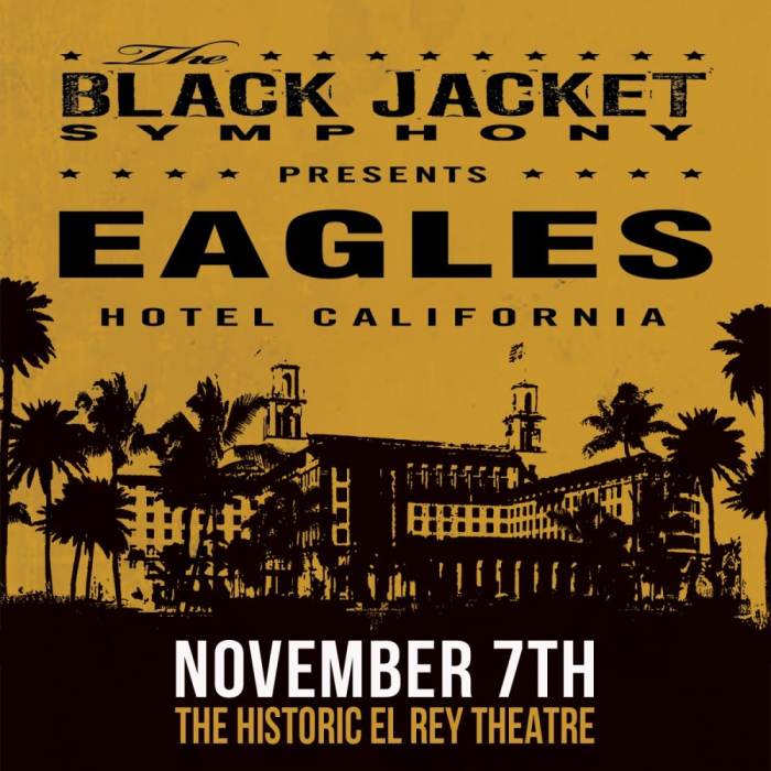 The Black Jacket Symphony Presents Eagles' 'Hotel California'