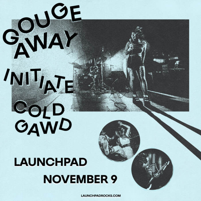Gouge Away * Initiate * Cold Gawd