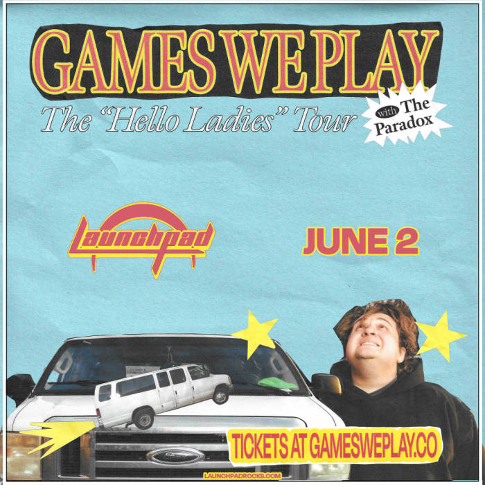 Games We Play - Hello Ladies Tour