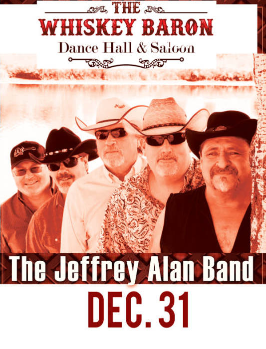 New Years Eve Jeffrey Alan Band Whiskey Baron Dance Hall & Saloon