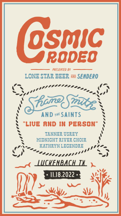 Cosmic Rodeo w/Shane Smith & The Saints, Tanner Usery, Midnight ...