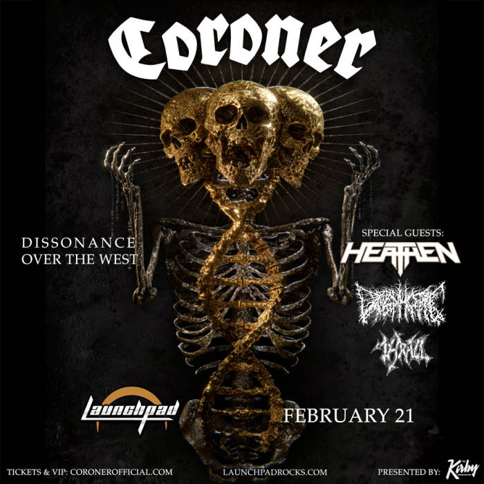 Coroner * Heathen * Dysphotic * Thrall 
