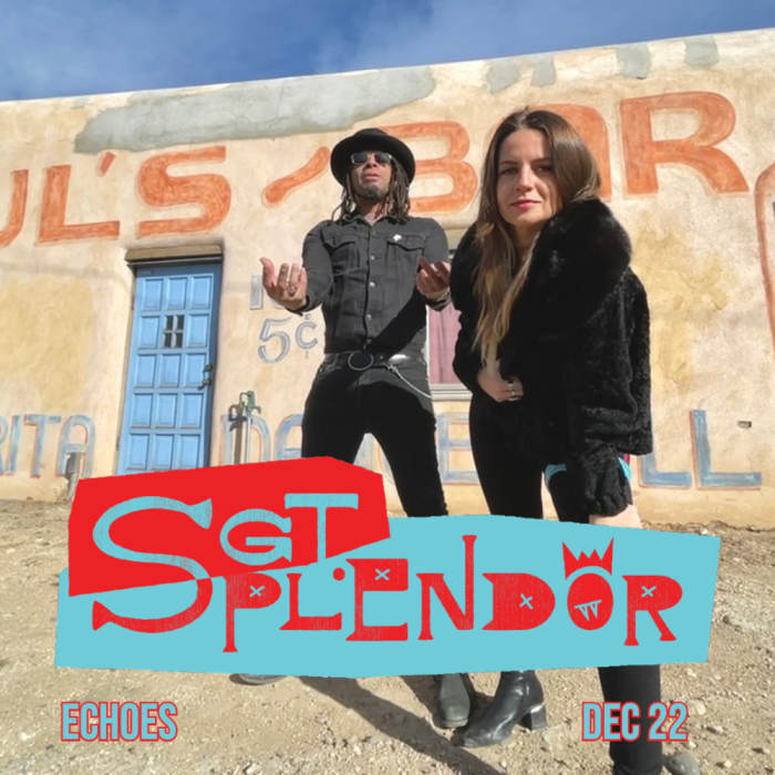 Sgt Splendor featuring Eric McFadden & Kate Vargas 