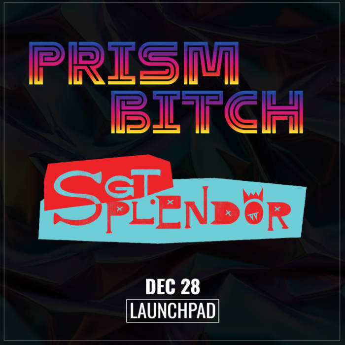 Prism Bitch * Sgt Splendor