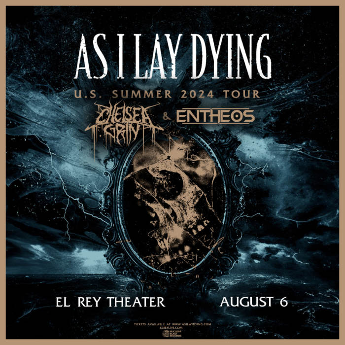 As I Lay Dying * Chelsea Grin * Entheos