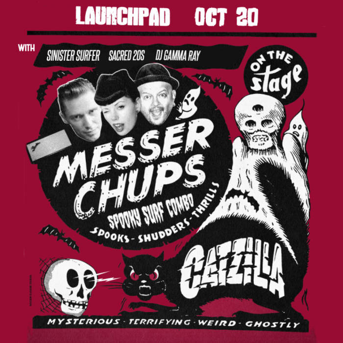 Messer Chups * Sinister Surfer * Sacred 20s * DJ Gamma Ray