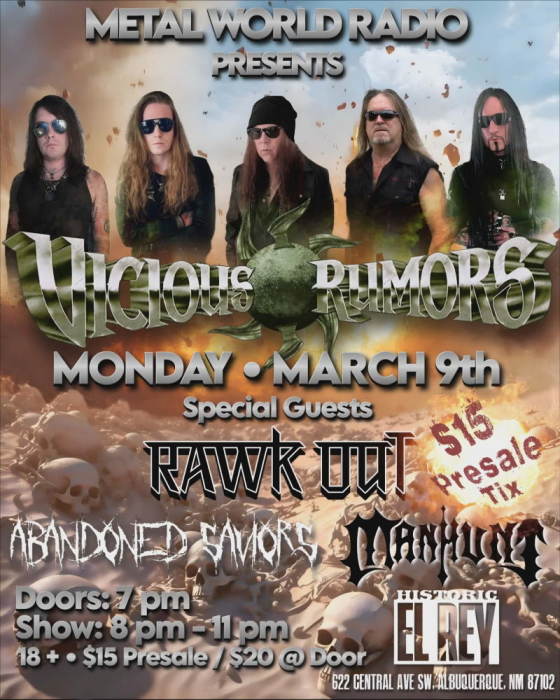 VICIOUS RUMORS * RAWK OUT * ABANDONED SAVIORS * MANHUNT