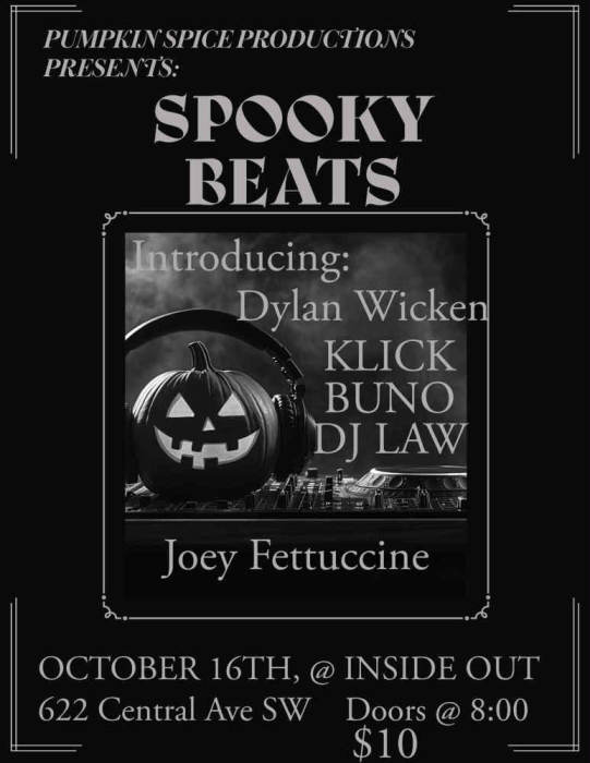 SPOOKY BEATS * DYLAN WICKEN *KLICK *BUNO *DJ LAW
