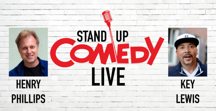 Stand-Up Comedy featuring Henry Phillips &amp; Key Lewis