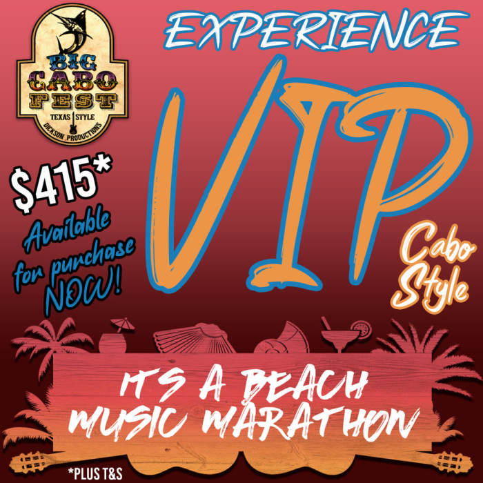 2023 Big Cabo Fest VIP Program Big Cabo Fest Cabo San Lucas, Baja