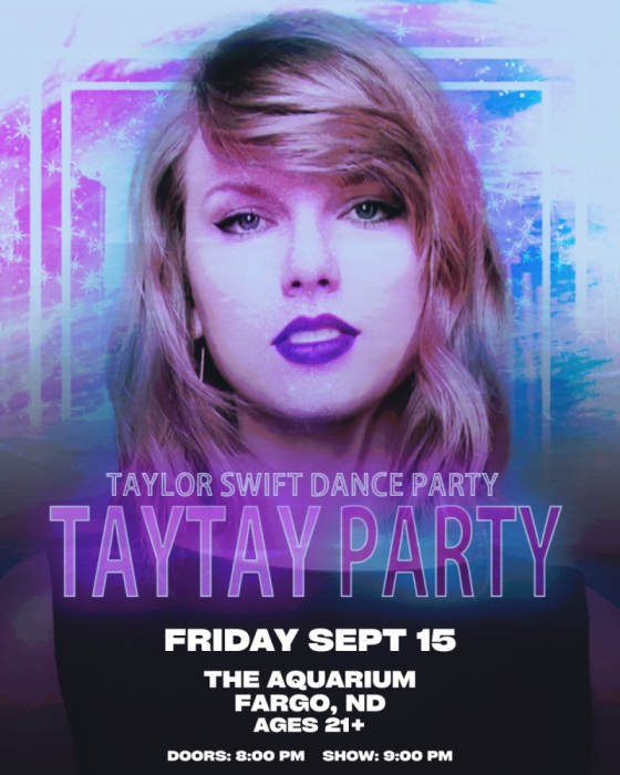 TayTay Party Taylor Swift Dance Party The Aquarium Fargo, ND