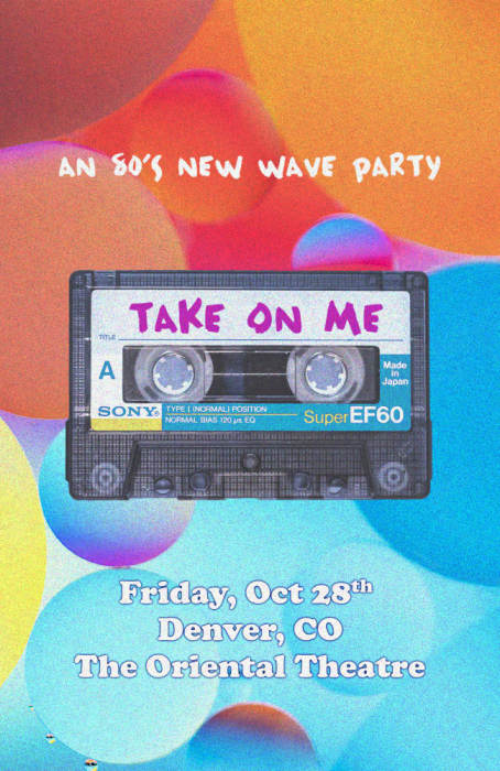 Take On Me An 80 #39 s Dance Party The Oriental Theater Denver CO