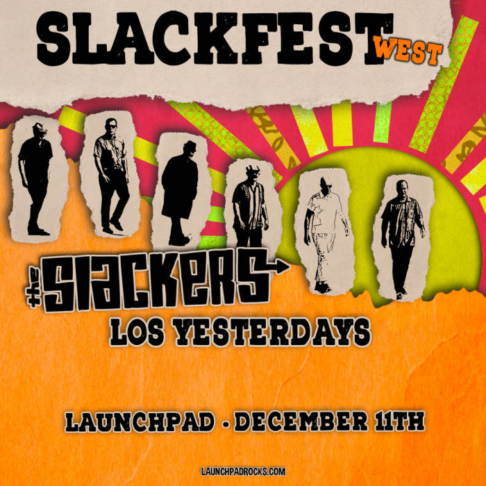 The Slackers * Los Yesterdays 
