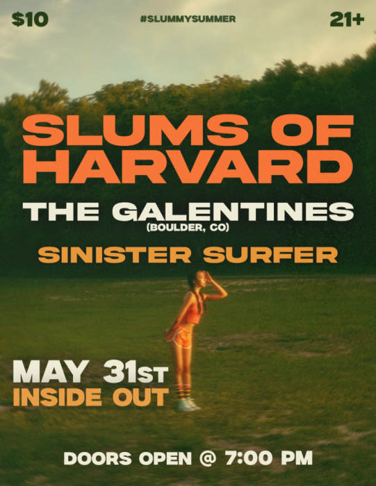 Slums of Harvard * The Galentines*Sinister Surfer 