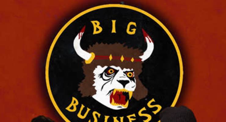 Big Business * SuperGiant * Marsupious