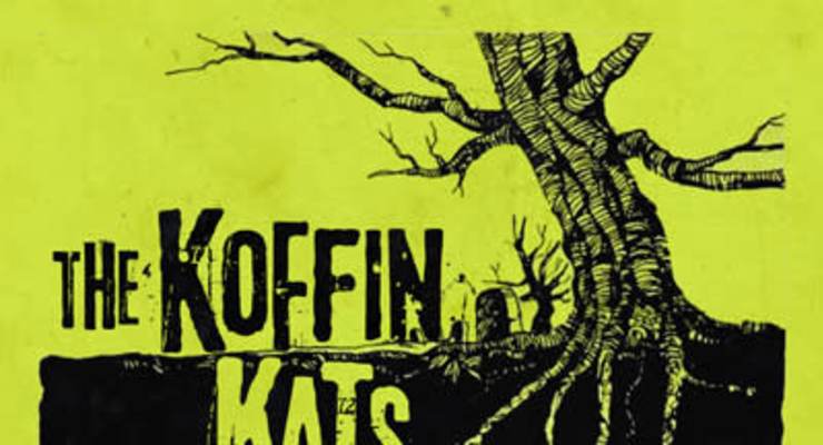 The Koffin Kats * The Despots * Who Killed Carla