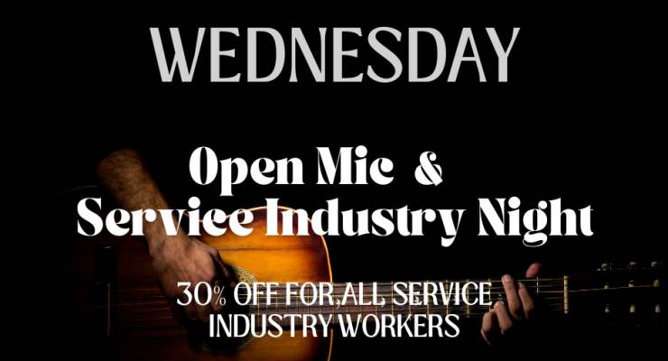 OPEN MIC NIGHT & SEVICE INDUSTRY NIGHT