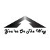 You're On The Way You're On The Way