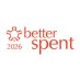 Better Spent 2026 Better Spent 2026