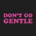 Don't Go Gentle: A Film About Idles Don't Go Gentle: A Film About Idles