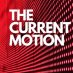 The Current Motion