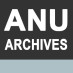 The ANU Archives The ANU Archives
